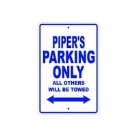 Паркирането на Piper Само всички останали ще бъдат теглени на име Подарък Новост Метален алуминий 12 x18 знак