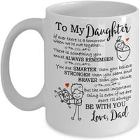 До дъщеря чаша за кафе от татко, ако някога има утре