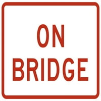 Табели за трафик и склад - R8-3DP -ON мостов знак Алуминиев знак Улица Одобрен Одобрен знак 0. Дебелина - знак