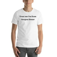 3XL Повярвайте ми, че съм от памучна тениска с къси ръкави в Орегон от неопределени подаръци